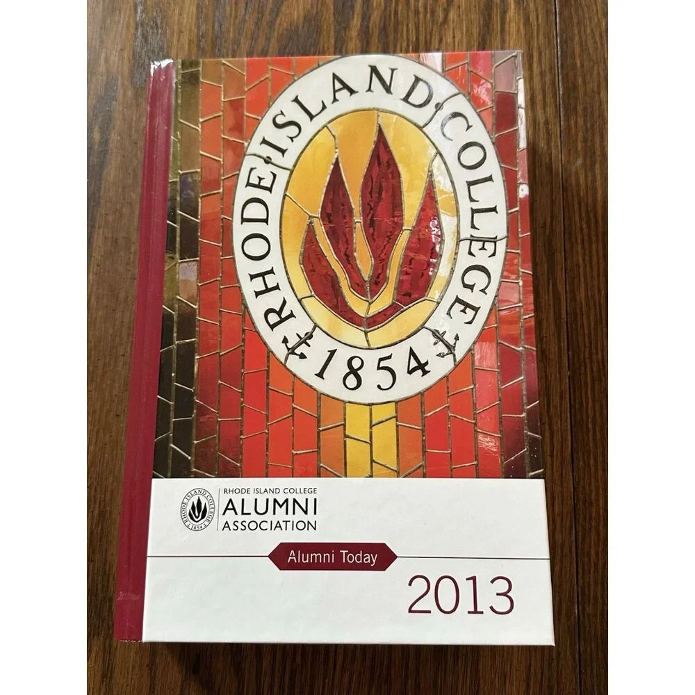 Rhode‎ Island College Alumni Association Alumni Today 2013